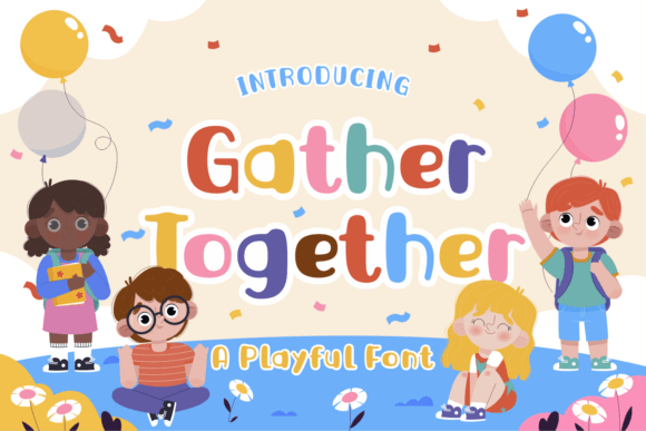 Gather Together Font